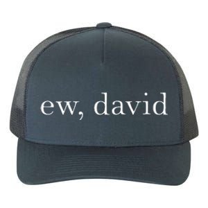 Ew David Pop Culture Yupoong Adult 5-Panel Trucker Hat