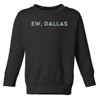 Ew Dallas Philadelphia Football Toddler Sweatshirt