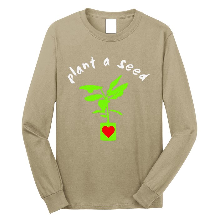 Earth Day Plant A Seed Tree Planting Long Sleeve Shirt