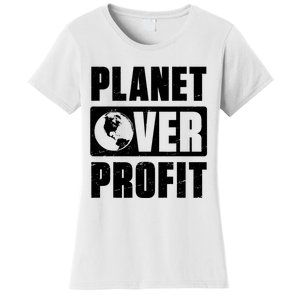 Earth Day Planet Over Profit Environmental Climate Change Women's T-Shirt