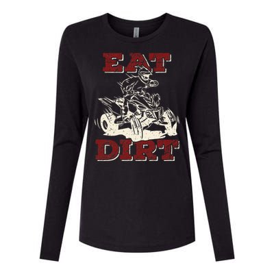 Eat Dirt Quad Biker Gift ATV Four Wheeler Quad Bike Lover Womens Cotton Relaxed Long Sleeve T-Shirt