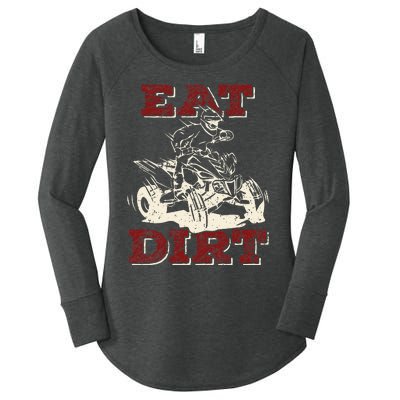 Eat Dirt Quad Biker Gift ATV Four Wheeler Quad Bike Lover Women's Perfect Tri Tunic Long Sleeve Shirt