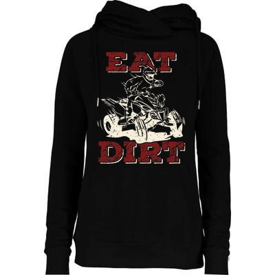 Eat Dirt Quad Biker Gift ATV Four Wheeler Quad Bike Lover Womens Funnel Neck Pullover Hood