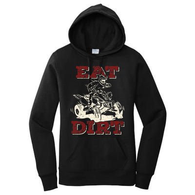 Eat Dirt Quad Biker Gift ATV Four Wheeler Quad Bike Lover Women's Pullover Hoodie