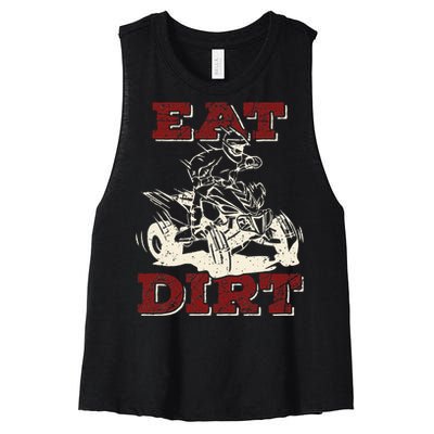 Eat Dirt Quad Biker Gift ATV Four Wheeler Quad Bike Lover Women's Racerback Cropped Tank