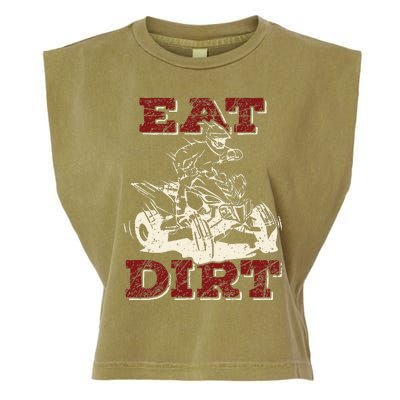 Eat Dirt Quad Biker Gift ATV Four Wheeler Quad Bike Lover Garment-Dyed Women's Muscle Tee