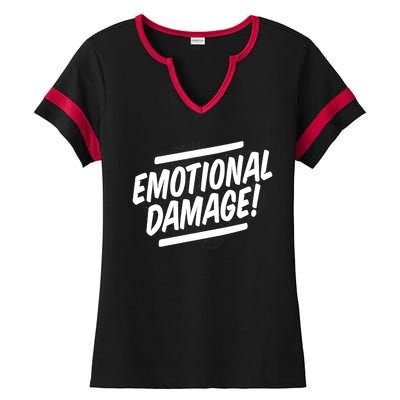 Emotional Damage Quote Ladies Halftime Notch Neck Tee