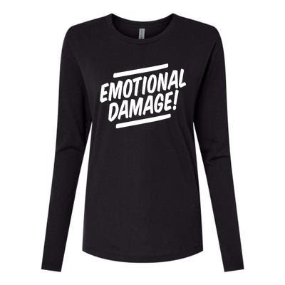 Emotional Damage Quote Womens Cotton Relaxed Long Sleeve T-Shirt