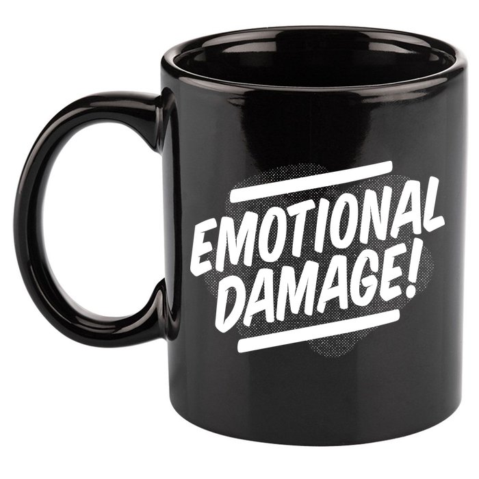 Emotional Damage Quote 11oz C Handle Ceramic Mug