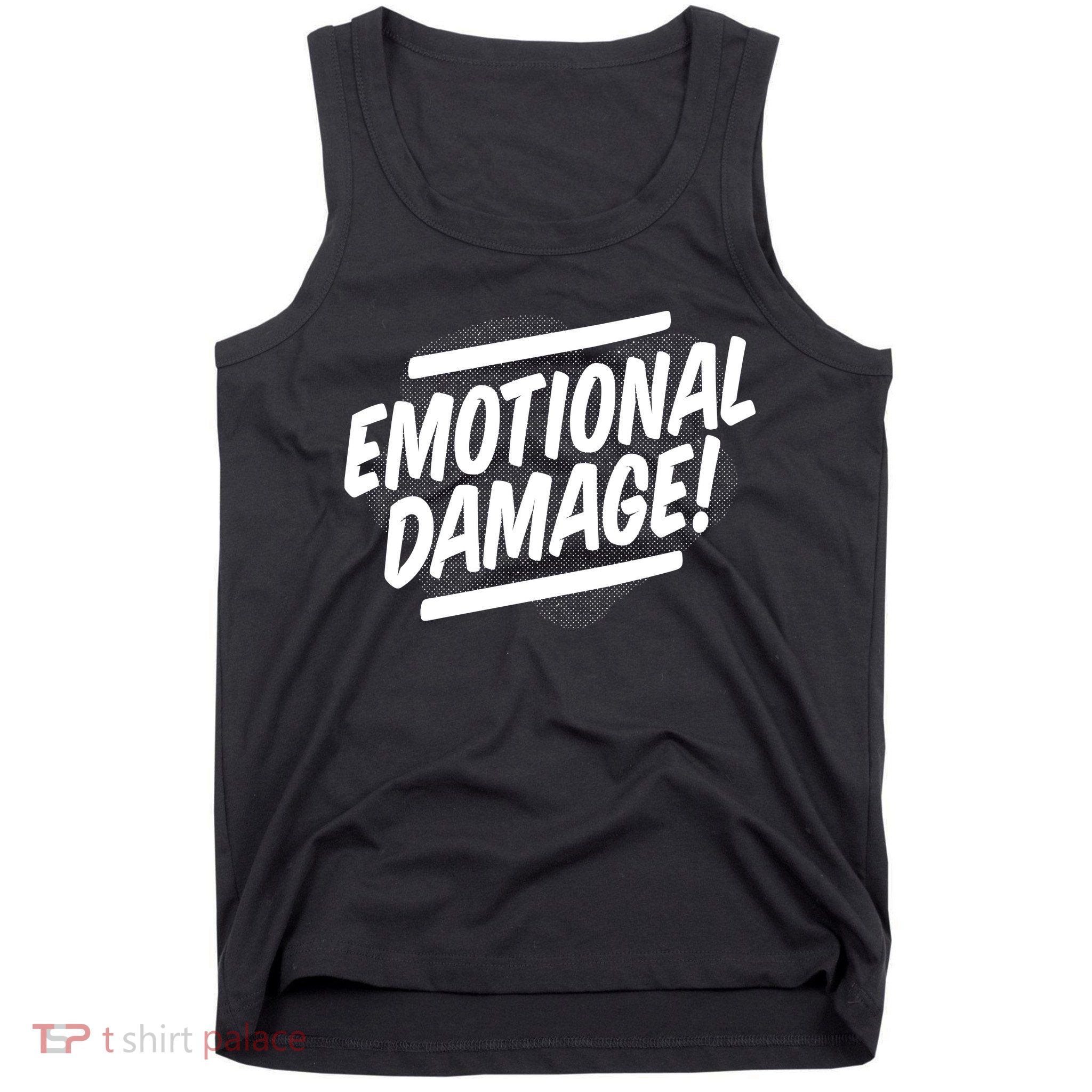 Emotional Damage Quote Tank Top