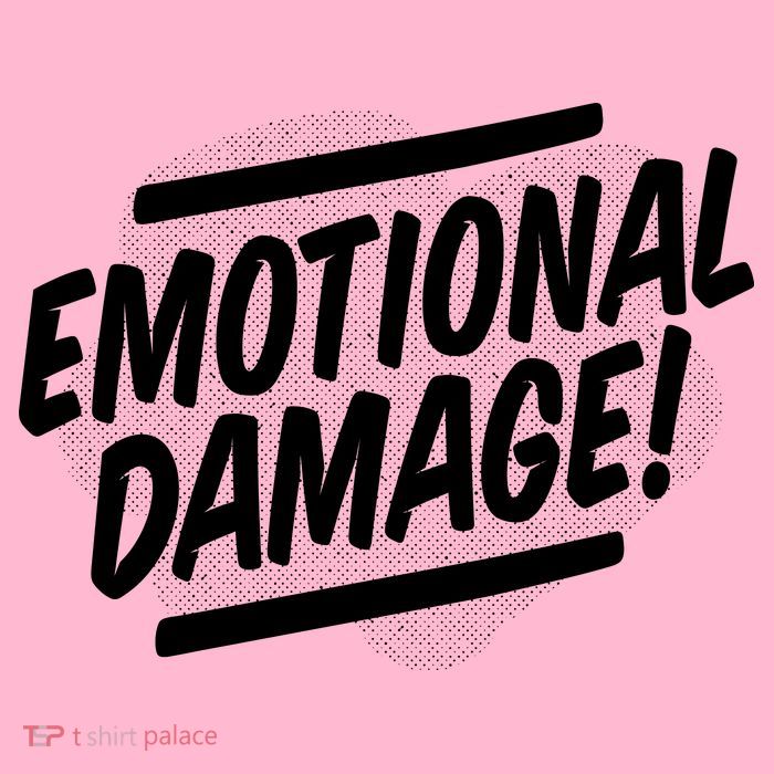 Emotional Damage Quote Toddler T-Shirt
