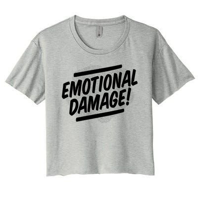 Emotional Damage Quote Women's Crop Top Tee