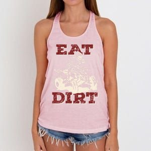 Eat Dirt Quad Biker Gift Atv Four Wheeler Quad Bike Lover Gift Women's Knotted Racerback Tank