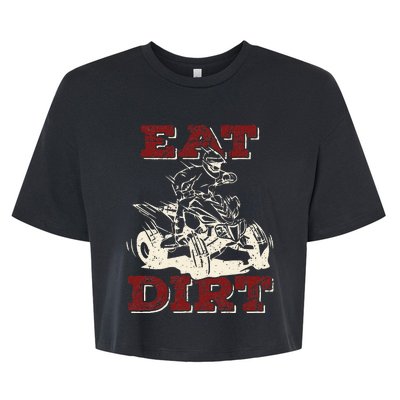 Eat Dirt Quad Biker Gift ATV Four Wheeler Quad Bike Lover Bella+Canvas Jersey Crop Tee