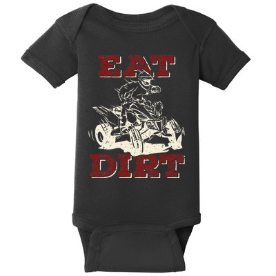 Eat Dirt Quad Biker Gift ATV Four Wheeler Quad Bike Lover Baby Bodysuit