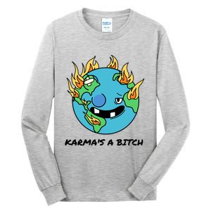 Earth Day Retrograde Humor Karma's A Bitch Meaningful Gift Tall Long Sleeve T-Shirt