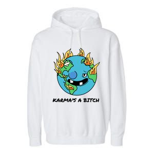 Earth Day Retrograde Humor Karma's A Bitch Meaningful Gift Garment-Dyed Fleece Hoodie