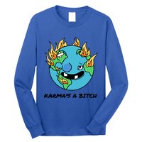 Earth Day Retrograde Humor Karma's A Bitch Meaningful Gift Long Sleeve Shirt