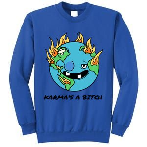 Earth Day Retrograde Humor Karma's A Bitch Meaningful Gift Sweatshirt