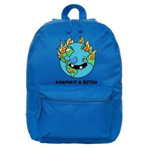 Earth Day Retrograde Humor Karma's A Bitch Meaningful Gift 16 in Basic Backpack