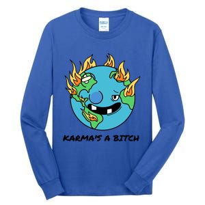 Earth Day Retrograde Humor Karma's A Bitch Meaningful Gift Tall Long Sleeve T-Shirt