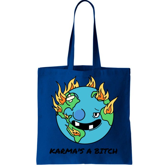 Earth Day Retrograde Humor Karma's A Bitch Meaningful Gift Tote Bag