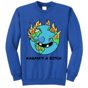 Earth Day Retrograde Humor Karma's A Bitch Meaningful Gift Tall Sweatshirt