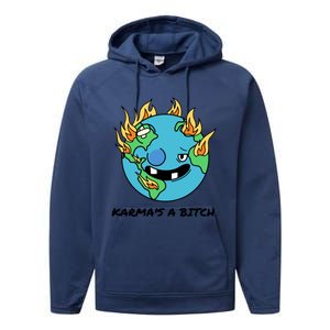 Earth Day Retrograde Humor Karma's A Bitch Meaningful Gift Performance Fleece Hoodie