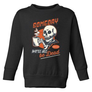 Existential Dread Retro Cartoon Skeleton Coffee Nihilism Toddler Sweatshirt