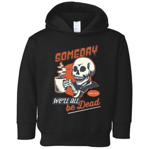 Existential Dread Retro Cartoon Skeleton Coffee Nihilism Toddler Hoodie