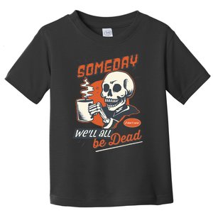 Existential Dread Retro Cartoon Skeleton Coffee Nihilism Toddler T-Shirt