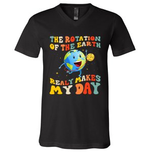 Earth Day Rotation Of The Earth Makes My Day Earth Day 2024 V-Neck T-Shirt