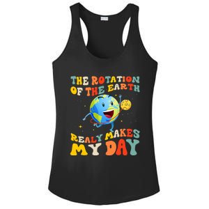 Earth Day Rotation Of The Earth Makes My Day Earth Day 2024 Ladies PosiCharge Competitor Racerback Tank