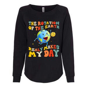 Earth Day Rotation Of The Earth Makes My Day Earth Day 2024 Womens California Wash Sweatshirt