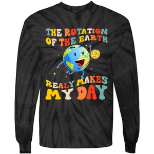 Earth Day Rotation Of The Earth Makes My Day Earth Day 2024 Tie-Dye Long Sleeve Shirt