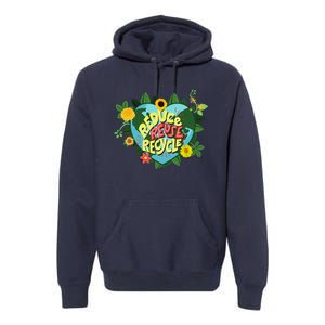 Earth Day Reduce Reuse Recycle Save Planet Premium Hoodie