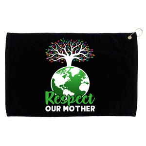 Earth Day Respect Our Mother Earth Funny Gift Grommeted Golf Towel