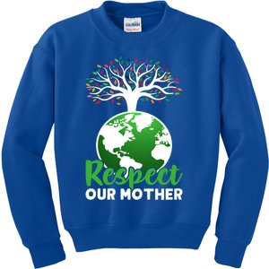 Earth Day Respect Our Mother Earth Funny Gift Kids Sweatshirt