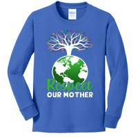 Earth Day Respect Our Mother Earth Funny Gift Kids Long Sleeve Shirt