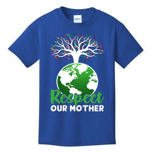 Earth Day Respect Our Mother Earth Funny Gift Kids T-Shirt