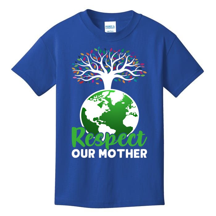 Earth Day Respect Our Mother Earth Funny Gift Kids T-Shirt