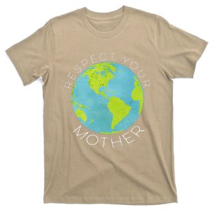 Earth Day, Respect Your Mother, Vegan And Vegetarian T-Shirt