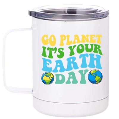 Earth Day Retro Groovy Go Planet It's Your Earth Day Gift 12 oz Stainless Steel Tumbler Cup