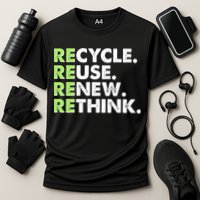 Earth Day Recycle Reuse Renew Rethink Performance Shirt