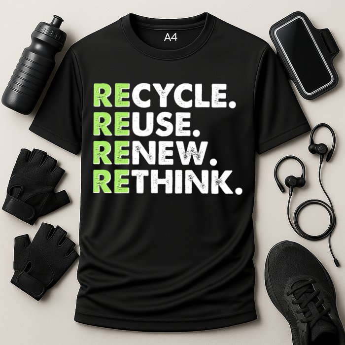Earth Day Recycle Reuse Renew Rethink Performance Shirt