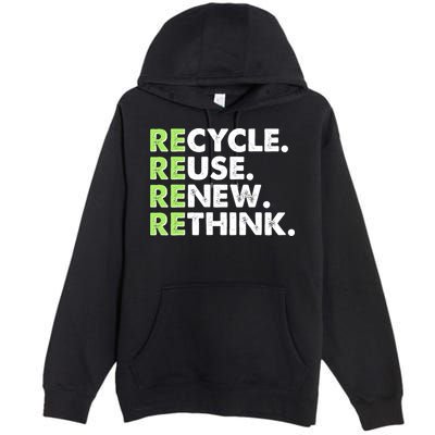 Earth Day Recycle Reuse Renew Rethink Premium Pullover Hoodie