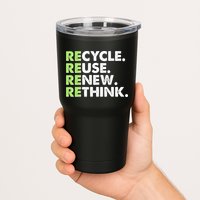 Earth Day Recycle Reuse Renew Rethink Tumbler