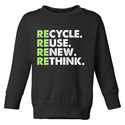 Earth Day Recycle Reuse Renew Rethink Toddler Sweatshirt