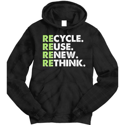 Earth Day Recycle Reuse Renew Rethink Tie Dye Hoodie