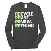 Earth Day Recycle Reuse Renew Rethink Long Sleeve Shirt